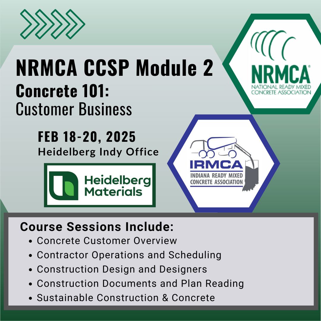 IRMCA hosts NRMCA and the CCSP Module 2, Concrete 101: Customer Business on 02/18-20/2025 at the Heidelberg Office.